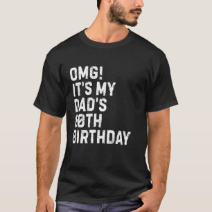 Omg Es ist der 80. Geburtstag meines besten Vaters T-Shirt