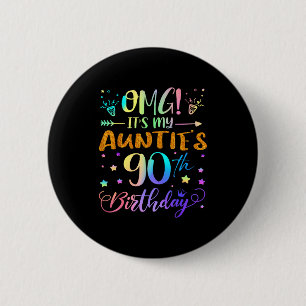 Omg Es Ist Der 90. Geburtstag Meiner Tanten Süße 9 Button