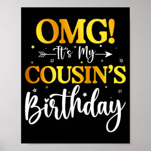 Omg Es Ist Der Geburtstag Meines Cousins Lustig Al Poster