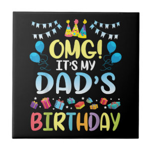 OMG, es ist der Geburtstag meines Vaters glücklich Fliese
