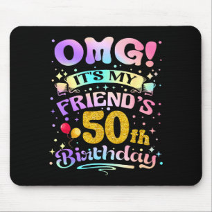 Omg Es Ist Mein 50. Geburtstag Mein Freund Glückli Mousepad