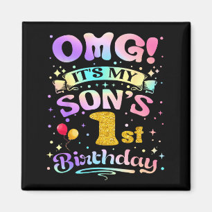 Omg Es Ist Mein Erster Geburtstag Von Meinem Sohn  Magnet