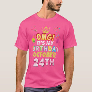 OMG Es ist mein Geburtstag 24. Oktober Vintag 24. T-Shirt