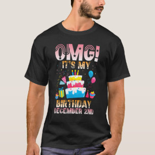 OMG Es ist mein Geburtstag am 2. Dezember 2009. T-Shirt