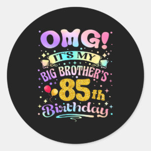Omg Es Ist Mein Großer Brüder 85. Geburtstag Frohe Runder Aufkleber