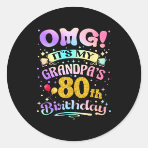 Omg Es Ist Mein Opa 80 Geburtstag Glücklich 80 Jah Runder Aufkleber