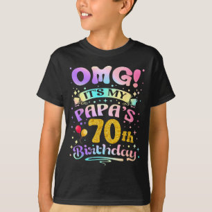Omg Es Ist Mein Papas 70. Geburtstag Glücklicher 7 T-Shirt