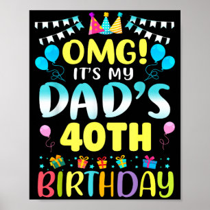 Omg Es Ist Mein Vater 40. Geburtstag Süße 40 Jahre Poster