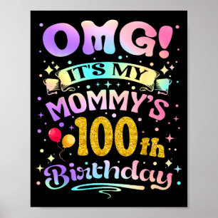 Omg Es Ist Meiner Mummys 100. Geburtstag Glücklich Poster