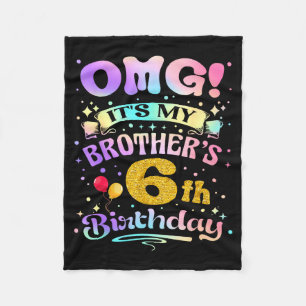 Omg Es Ist Meines Bruders 6. Geburtstag Glückliche Fleecedecke