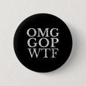 Omg Gop Wtf Anti Trump Republikaner T Shirt Button (Vorderseite)