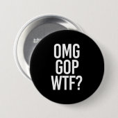 OMG GOP WTF -- - Weiß - Button (Vorne & Hinten)