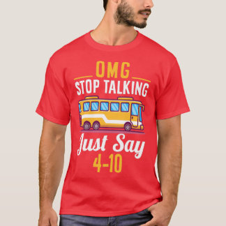 OMG HAT AUFgehört, GERADE ZU SPRECHEN T-Shirt