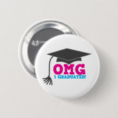 OMG I GRADUIERT! Großartiges Abschluss-Geschenk Button (Vorne & Hinten)