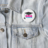 OMG I GRADUIERT! Großartiges Abschluss-Geschenk Button (Beispiel)