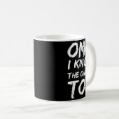 Omg I Know The Owner Two Funny Quote  Kaffeetasse (VorderseiteRechts)