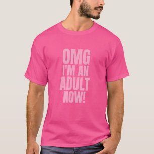 Omg ich bin ein erwachsener jetzt 18. Geburtstagsk T-Shirt