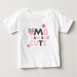 OMG Ich bin so Niedlich Baby Girl Humurer Zitat Baby T-shirt
