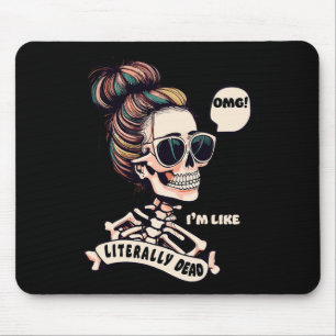 Omg ich bin wie buchstäblich tot Halloween Messy B Mousepad