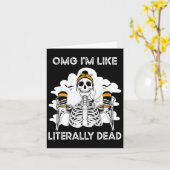 Omg ich bin wie buchstäblich toter Skelettkaffee S Karte (Gelbe Blume)