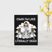 OMG Ich bin wie buchstäblich toter Skelettkaffee S Karte (Gelbe Blume)