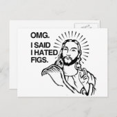 OMG, ICH SAGTE, ICH HÄTTE FEIGEN. POSTKARTE (Vorne/Hinten)