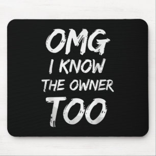 Omg ich weiß, der Eigentümer zu lustigen Barkeeper Mousepad