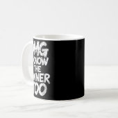Omg ich weiß, der Eigentümer zu lustigen Sprichwor Kaffeetasse (Vorderseite Links)