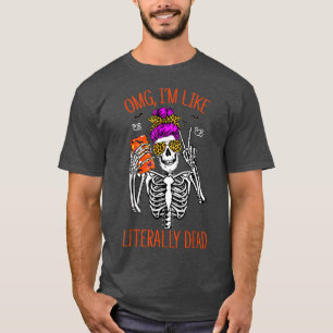 OMG ist wie buchstäblich totes Halloween-Girls-Kos T-Shirt