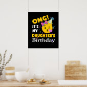 OMG It's my Daughter's Birthday Cool Emoji Birthda Poster (Küche)
