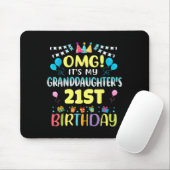 Omg Its My Granddaughters 21st Birthday Sweet 21 Y Mousepad (Mit Mouse)