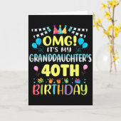 Omg Its My Granddaughters 40th Birthday Sweet 40 Y Karte (Gelbe Blume)