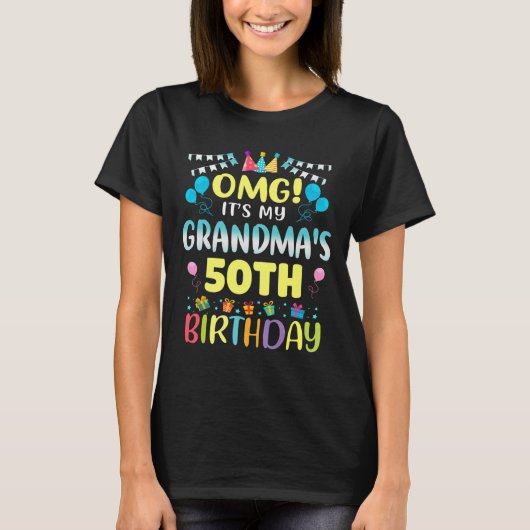 Omg Its My Grandmas 50th Birthday Sweet 50 Years O T-Shirt (Vorderseite)