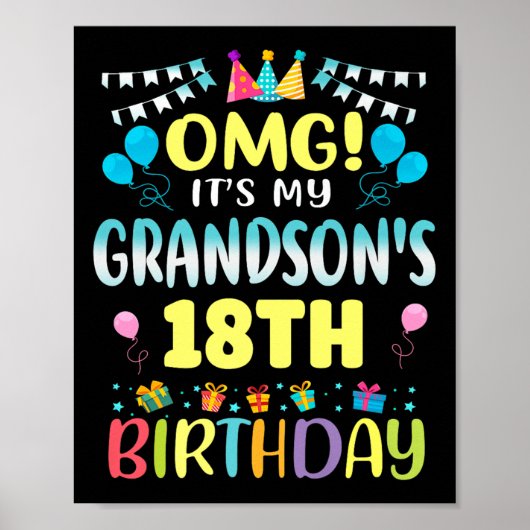 Omg Its My Grandsons 18th Birthday Sweet 18 Years  Poster (Vorne)