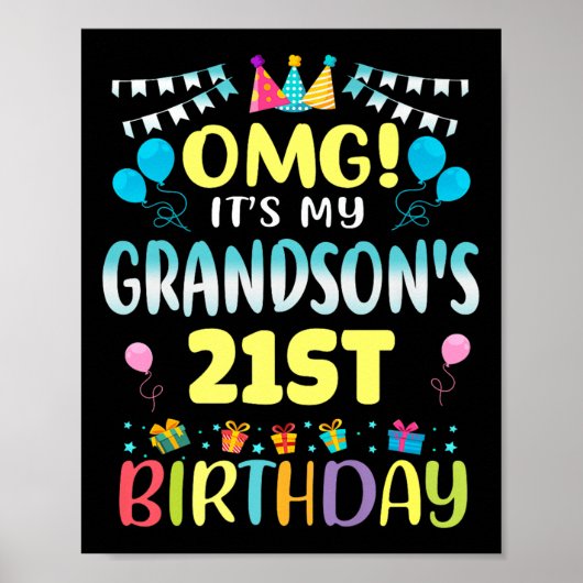 Omg Its My Grandsons 21st Birthday Sweet 21 Years  Poster (Vorne)