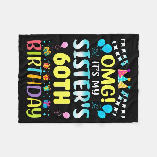 Omg It's My Sister's 60th Birthday Sweet 60 Years  Fleecedecke (Vorderseite (Horizontal))