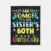 Omg It's My Sister's 60th Birthday Sweet 60 Years  Fleecedecke (Vorderseite)