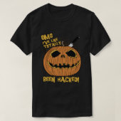 OMG Ive wurde gehackt Funny Halloween Pumpkin T-Shirt (Design vorne)