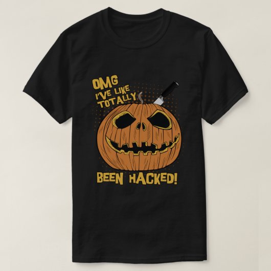 OMG Ive wurde gehackt Funny Halloween Pumpkin T-Shirt (Design vorne)