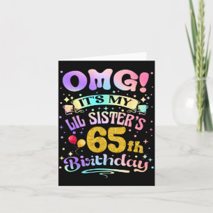 Omg Lil Schwestern 65. Geburtstag Alles Gute zum 6 Karte