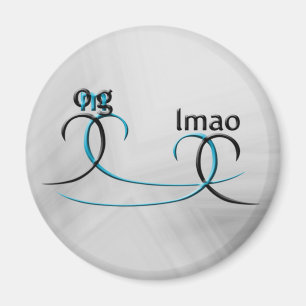 OMG! Lmao Magnet