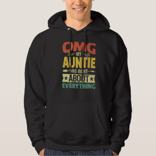 Omg meine Tante hatte Recht über alles, was Mutter Hoodie