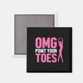 Omg Point Your Zehen Funny Dance Lehrer tanzen Lo Magnet (Vorderseite/Rückseite)