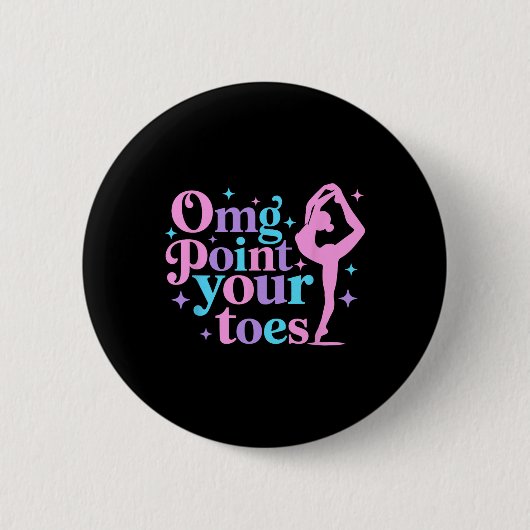 Omg Point Your Zehen tanzen Großtanzlehrer C Button (Vorderseite)