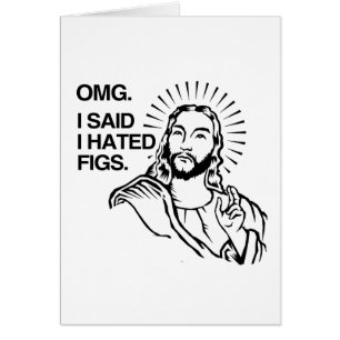 OMG, SAGTE ICH, DASS ICH FEIGEN HASSTE