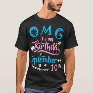 OMG sein Geburtstag am 10. September Happy Birthd T-Shirt