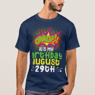OMG sein Geburtstag am 29. August Geburtstag T-Shirt
