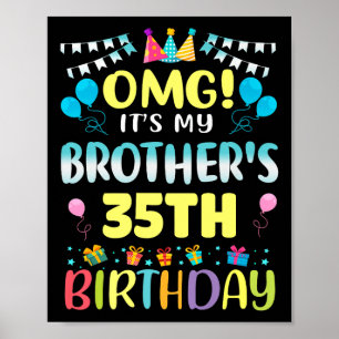Omg seine Brüder 35. Geburtstag Süße 35 Jahre O Poster