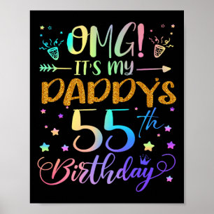 Omg seine Daddys 55. Geburtstag Süße 55 Jahre alt Poster