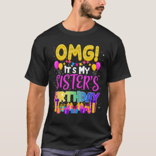 Omg seine Schwestern Geburtstag T-Shirt